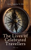 The Lives of Celebrated Travellers (Vol. 1-3) (eBook, ePUB)