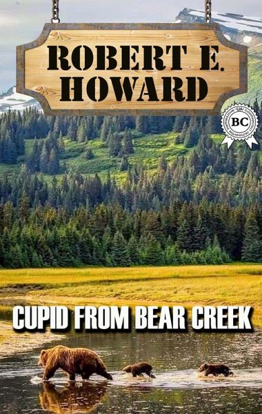 Cupid From Bear Creek (eBook, ePUB) Cupid From Bear Creek (eBook, ePUB)