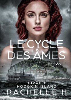 Le cycle des âmes - Tome 1 (eBook, ePUB) - H., Rachelle