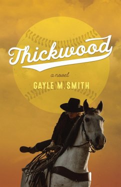 Thickwood (eBook, ePUB) - Smith, Gayle M.