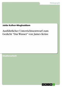 Ausführlicher Unterrichtsentwurf zum Gedicht &quote;Das Wasser&quote; von James Krüss (eBook, PDF)
