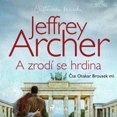 A zrodí se hrdina (Cliftonova kronika: Díl šestý) (MP3-Download) - Archer, Jeffrey