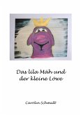 Das lila Mäh und der kleine Löwe (eBook, ePUB)