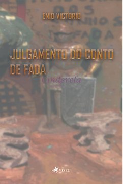 Julgamento do conto de fada Cinderela (eBook, ePUB) - Victorio, Enio