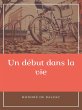 Un début dans la vie (eBook, ePUB) - Bild 1