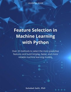 Feature Selection in Machine Learning with Python (eBook, ePUB) - Galli, Soledad