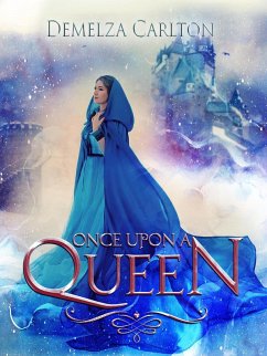 Cover Once Upon a Queen (Romance a Medieval Fairytale series) (eBook, ePUB)
