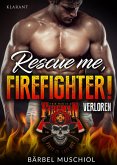 Rescue me, firefighter! Verloren (eBook, ePUB)