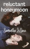 Reluctant Honeymoon (eBook, ePUB)