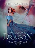 Once Upon a Dragon (Romance a Medieval Fairytale series) (eBook, ePUB)
