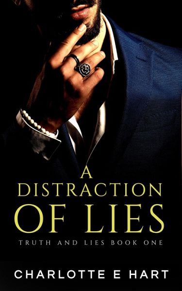 A Distraction Of Lies (The Truth And LIes Trilogy, #1) (eBook, ePUB) A Distraction Of Lies (The Truth And LIes Trilogy, #1) (eBook, ePUB)