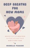Deep Breaths for New Moms (eBook, ePUB)