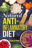 Natural Anti-Inflammatory Diet (eBook, ePUB)
