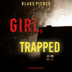 Girl, Trapped (An Ella Dark FBI Suspense Thriller—Book 8) (MP3-Download) - Pierce, Blake