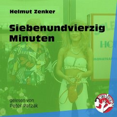 Siebenundvierzig Minuten (MP3-Download) - Zenker, Helmut