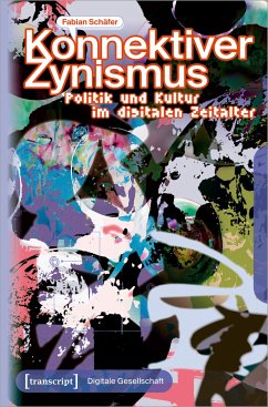 Konnektiver Zynismus - Schäfer, Fabian