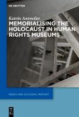 Memorialising the Holocaust in Human Rights Museums