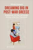 Dreaming Big in Post-War Greece