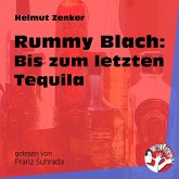 Rummy Blach: Bis zum letzten Tequila (MP3-Download) Rummy Blach: Bis zum letzten Tequila (MP3-Download)