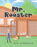 Mr. Rooster (eBook, ePUB)