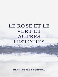 Le Rose et le Vert et autres histoires (eBook, ePUB)