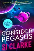 Consider Pegasus (Starship Teapot, #3) (eBook, ePUB)