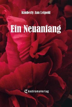 Ein Neuanfang (eBook, ePUB) - Leipold, Kimberly Ann