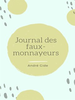 Journal des faux-monnayeurs (eBook, ePUB) - Gide, André