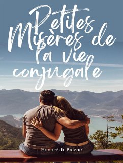 Petites Misères de la vie conjugale (eBook, ePUB)