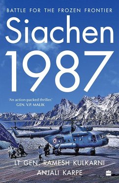 Siachen, 1987 (eBook, ePUB) - Karpe, Anjali; Kulkarni, Ramesh; Karpe, Anjali Siachen, 1987 (eBook, ePUB) - Karpe, Anjali; Kulkarni, Ramesh; Karpe, Anjali