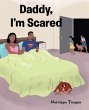 Daddy, I'm Scared (eBook, ePUB) - Bild 1