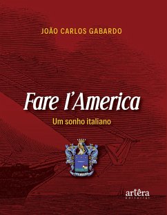 Cover Fare I'America: Um Sonho Italiano (eBook, ePUB)