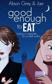 Good Enough to Eat (eBook, ePUB)