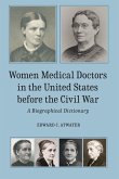 Women Medical Doctors in the United States before the Civil War (eBook, PDF)
