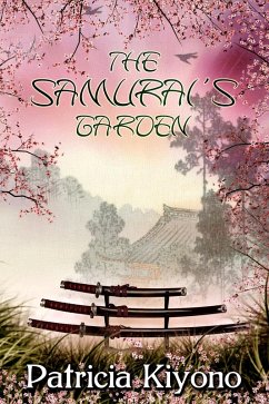 The Samurai's Garden (eBook, ePUB) - Kiyono, Patricia