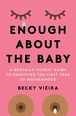 Enough About the Baby (eBook, ePUB)
