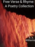 Free Verse and Rhyme: A Poetry Collection (eBook, ePUB)