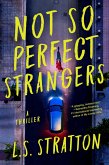 Not So Perfect Strangers (eBook, ePUB)