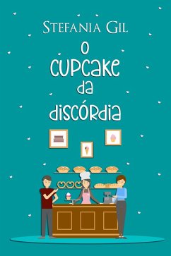 Cover O cupcake da discórdia (eBook, ePUB)