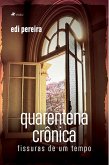 Quarentena crônica (eBook, ePUB)