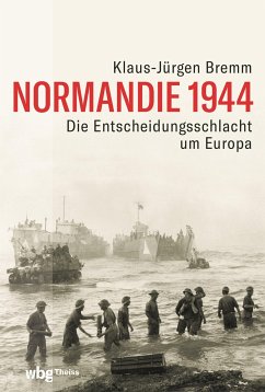 Normandie 1944 (eBook, ePUB) - Bremm, Klaus-Jürgen