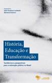 História, educação e transformação (eBook, ePUB) História, educação e transformação (eBook, ePUB)