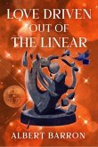 Love Driven Out of the Linear (eBook, ePUB)