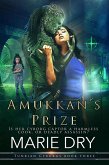 Amukkan"s Prize (Tunrian Cyborgs, #3) (eBook, ePUB)