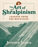 The Art of Shralpinism (eBook, ePUB)