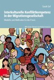 Interkulturelle Konfliktkompetenz in der Migrationsgesellschaft (eBook, PDF)