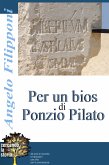 Per un bios di Ponzio Pilato (eBook, ePUB)