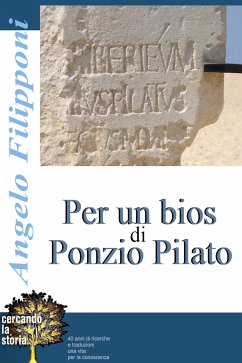 Per un bios di Ponzio Pilato (eBook, ePUB) - FILIPPONI, ANGELO