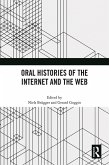 Oral Histories of the Internet and the Web (eBook, ePUB)