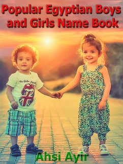 Popular Egyptian Boys and Girls Name Book (eBook, ePUB) - Ayir, Ahsi